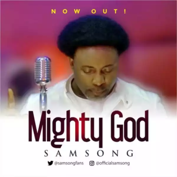 Samsong - Mighty God